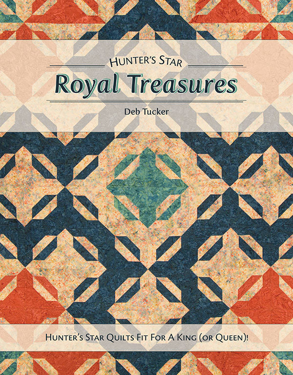 HUNTER'S STAR ROYAL TREASURES BY DEB TUCKER OF STUDIO 180 DESIGN