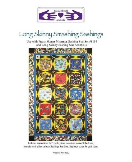 LONG SKINNY SMASHING SASHINGS (8532) BY MARTI MICHELL